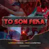 el Prófugo Musical - To' Son Feka (feat. Envipi La Super Para) - Single